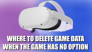 How To Delete Game Data On Your Quest 2(No SideQuest needed) July 2023