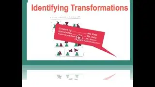 Identifying Transformations. 8.G.A.1