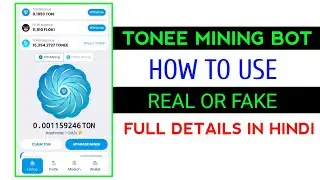 TONEE Mining | How to Use Tonee Bot | Real Or Fake | Full Details In Hindi | Telegram Bot #telegram