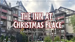 The Inn at Christmas Place Updated Hotel Tour | Pigeon Forge Tennessee