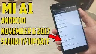 Xiaomi Mi A1 After November Security Update & Issues !!