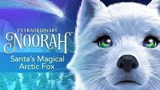 Extraordinary Noorah | Santa's Magical Arctic Fox | Book Trailer