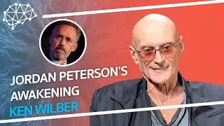 Jordan Peterson's Spiritual Awakening - Ken Wilber