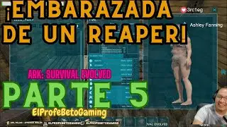 ARK: Survival Evolved | PARTE 5 | ElProfeBetoGaming