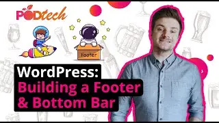 WordPress: How to Build a Footer & Bottom Bar - 2021