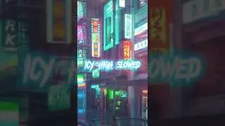 Icy high slowed