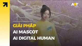 NÂNG TẦM THƯƠNG HIỆU VỚI GIẢI PHÁP AI MASCOT/AI DIGITAL HUMAN TỪ ADT GLOBAL!