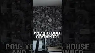 POV: you buy a house & the ex-owner doesn't move out 🤡