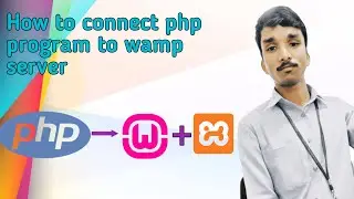 How To connect php program connect in Wamp and Xampp server (Tamil)