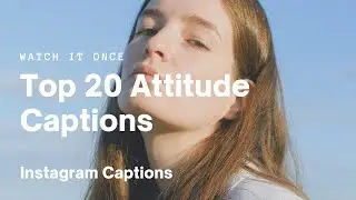 Top 20 Attitude Captions for Instagram | Instagram Captions 