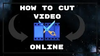 How To Cut Any Video Online For Absolutely Free