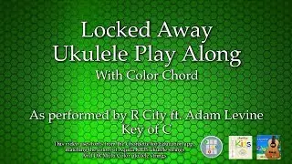 Locked Away Ukulele Play Along (Color Chord)