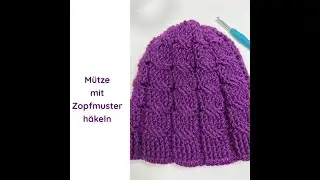 🍁Zopfmütze häkeln 🍁sehr detailliert erklärt