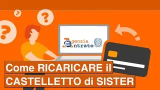 COME RICARICARE il castelletto di SISTER