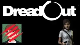 DreadOut: Episode 2 - Act 1 Part 1