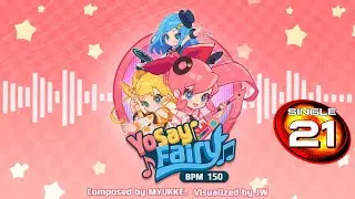 [PumpSanity] Myukke - Yo! Say!! Fairy!!! (UCS: S21)
