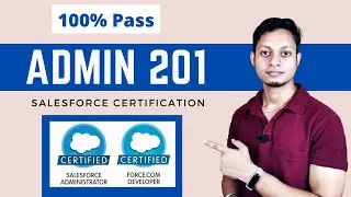 Salesforce ADM 201 Certification Exam, Cost | Complete Guide for Admin Certification