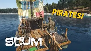 We Tried To Be Real Life Pirates In SCUM, It Was Hilarious