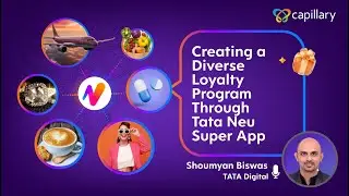 TATA Digital x Capillary - Shoumyan Biswas, CMO & Head Group Loyalty