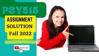 PSY 515 ASSIGNMENT SOlution Fall 2022 PDF LINK IN DESCRIPTION