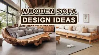 Best Wooden Sofa Design Ideas | Blowing Ideas