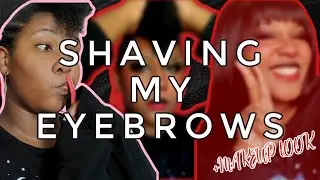 Shaving My Eyebrows (Plus Makeup Look)