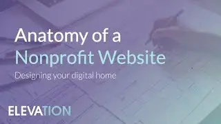 Anatomy of a Nonprofit Website