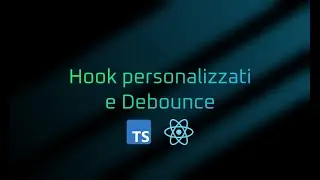 Usare i custom hook in React | Lezione 08 | Corso React in Italiano