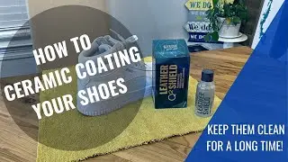 HOW TO CERAMIC COAT SHOES