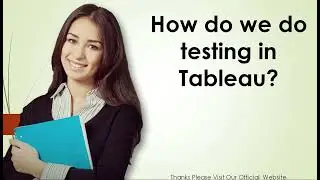 How do we do testing in Tableau