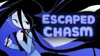 ESCAPED CHASM - YALNIZ KIZ VE YILANI