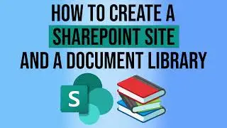 Create a SharePoint Site and Document Library in Minutes!