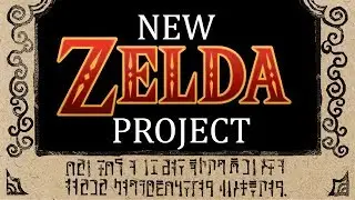 New Zelda Project Announcement