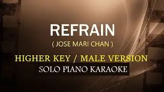 REFRAIN ( HIGHER KEY / MALE VERSION ) ( JOSE MARI CAHN ) (COVER_CY)