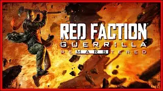 Стрим по Red Faction Guerrilla Re-Mars-tered