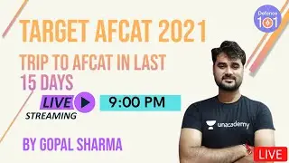 Trip to AFCAT in Last 15 Days | Mathematics | Target AFCAT 2021 | Gopal Sharma