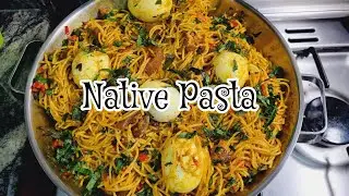 How to make Native Pasta |Palmoil Pasta | Local Pasta