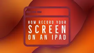 How to screen record your screen on iPad IOS