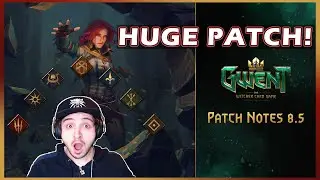 [Gwent] Patch Notes 8.5 Full Rundown