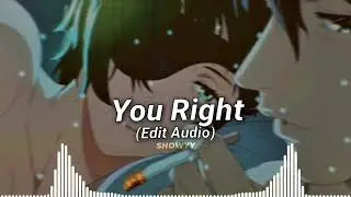 You Right (remix) Edit Audio