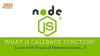 Node.js Tutorial | What is Callback Function in Node.js? | How Callback Works? | 3RI Technologies