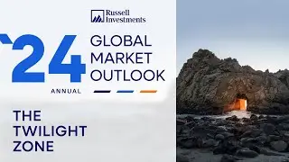 The Twilight Zone - 2024 Global Market Outlook