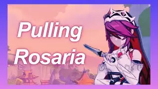 Pulling for Rosaria and Childe ~Genshin Impact~