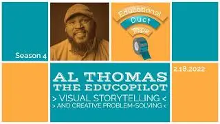 Al Thomas - Visual Storytelling in the Classroom
