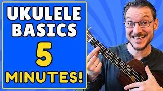 How to Play Ukulele for COMPLETE BEGINNERS in 5 Minutes!