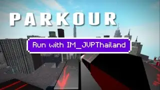 Roblox Parkour | Chill Run | ft. IM_JVPThailand (ฟรีรันนิ่ง #14)