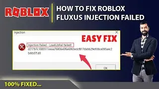 How to Fix Roblox Fluxus Injection Failed Error | Load Lib Failed | Injection Failed