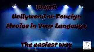 Watch your favorite movie in your own language - easiest way