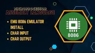 1 - EMU 8086 Emulator Install | Take user input | Print Output | Assembly Language Bangla Tutorial
