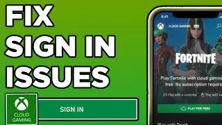 How to FIX Xbox Cloud Gaming NOT SIGNING IN
